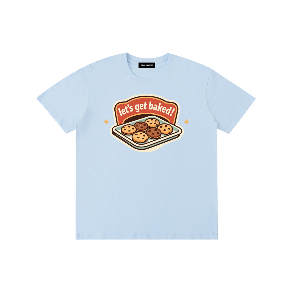 "Let's get baked" Pure Cotton Unisex T-Shirt