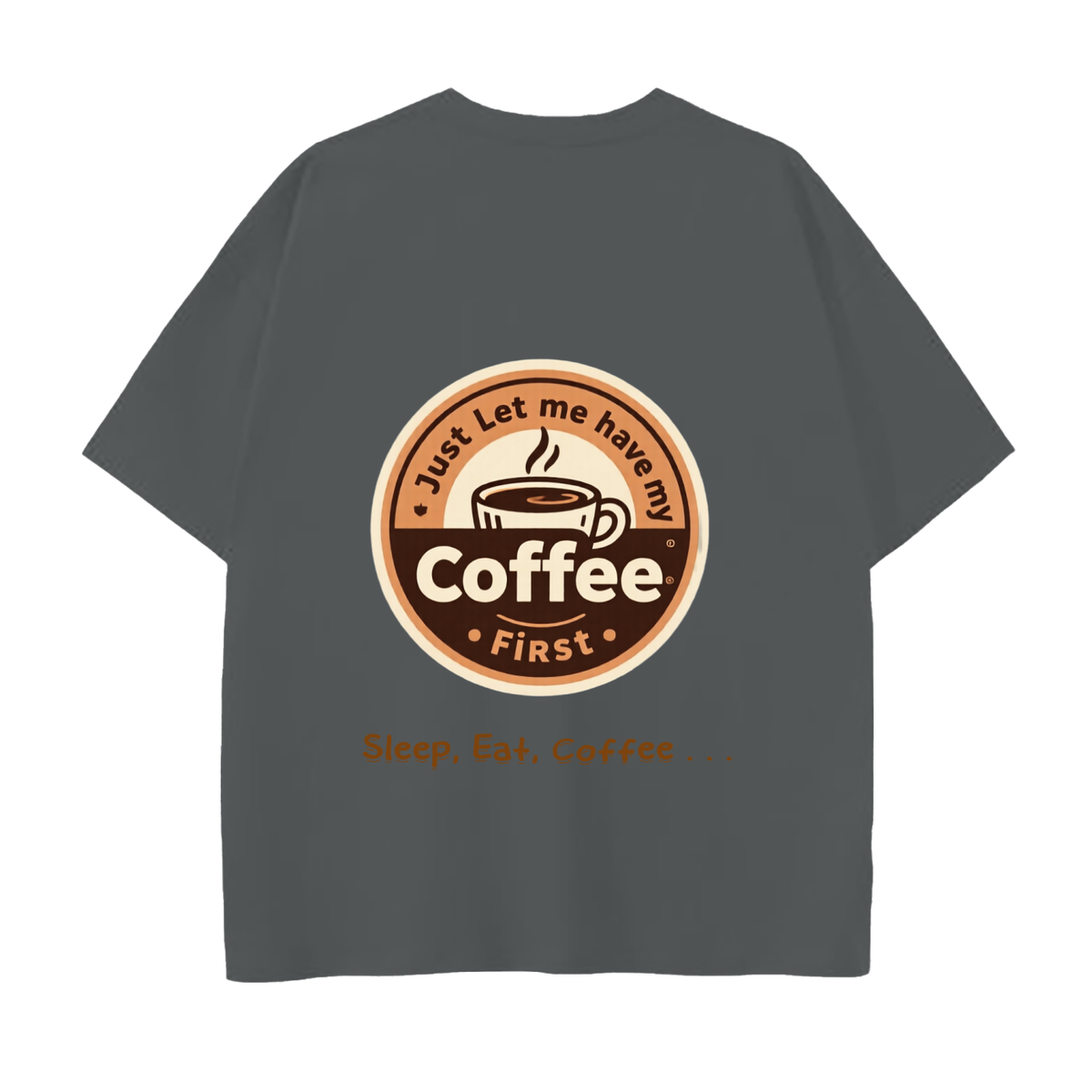 "Coffee first" Drop Shoulder Cotton T-Shirt