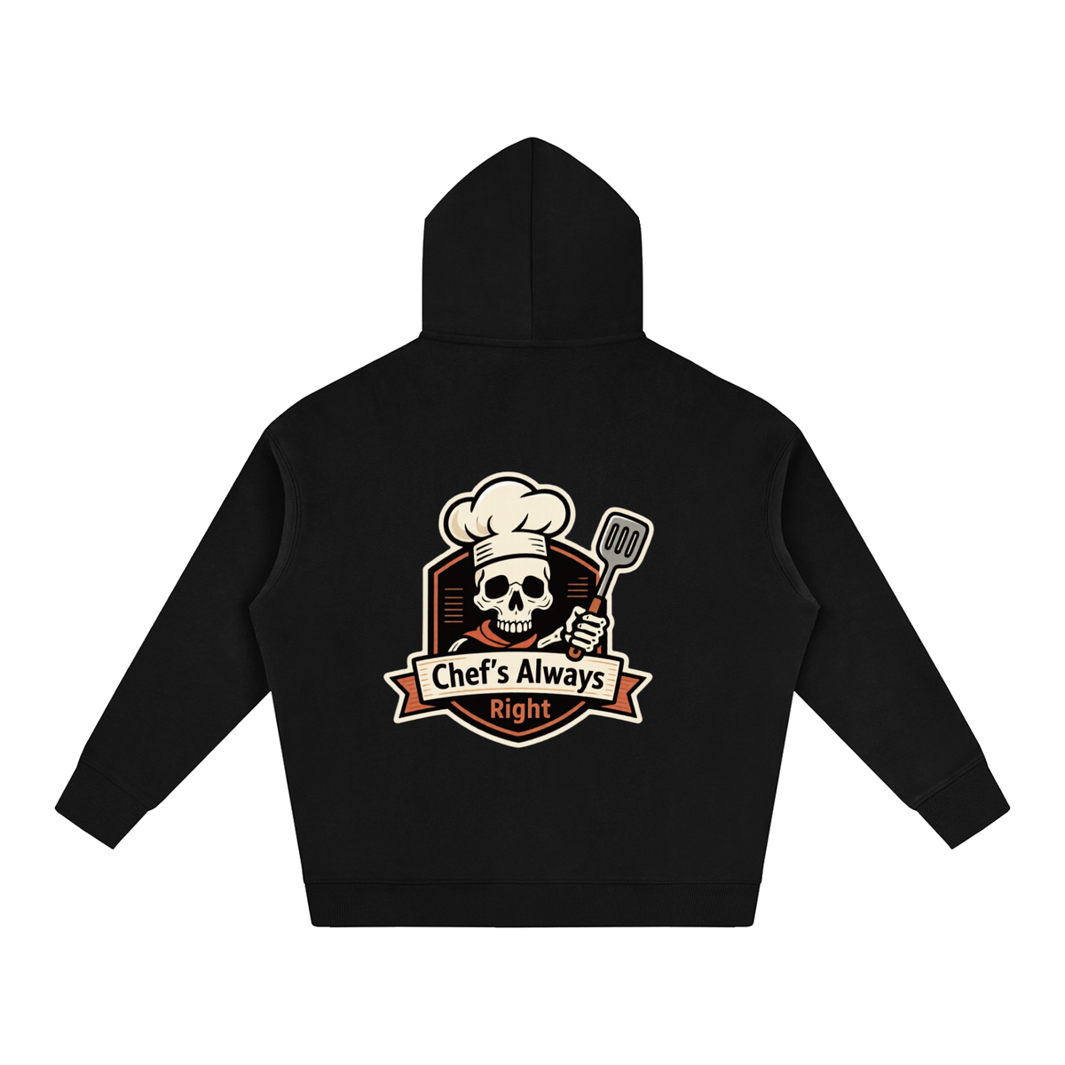 "Chef's always right" Oversize Fleeced Hoodie