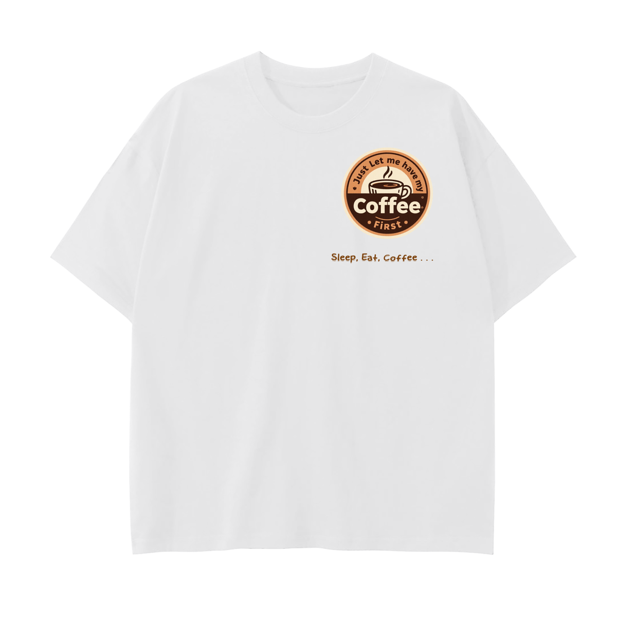 "Coffee first" Drop Shoulder Cotton T-Shirt