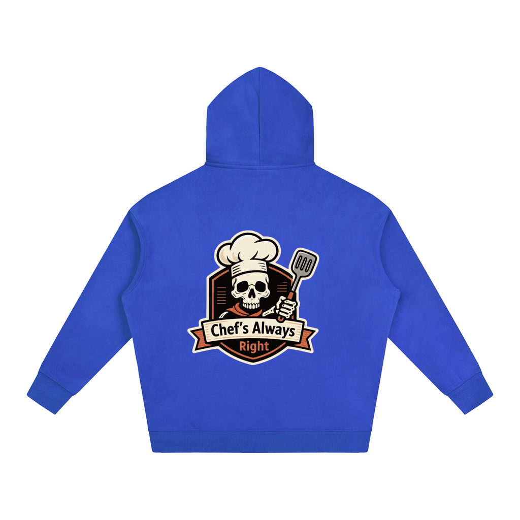 "Chef's always right" Oversize Fleeced Hoodie