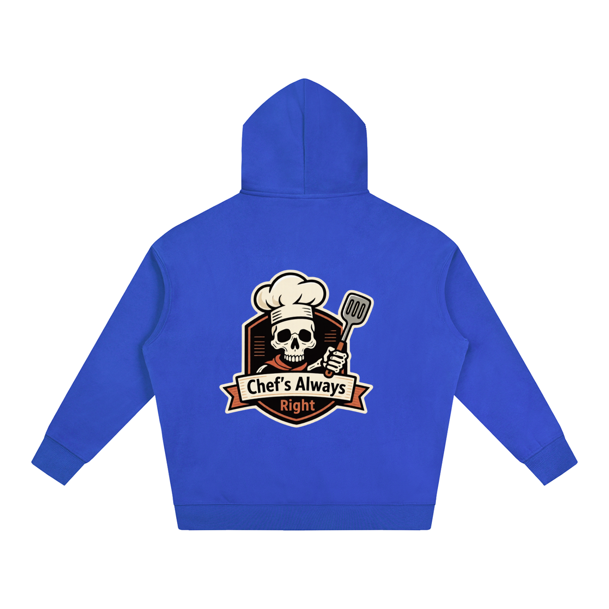 "Chef's always right" Oversize Fleeced Hoodie