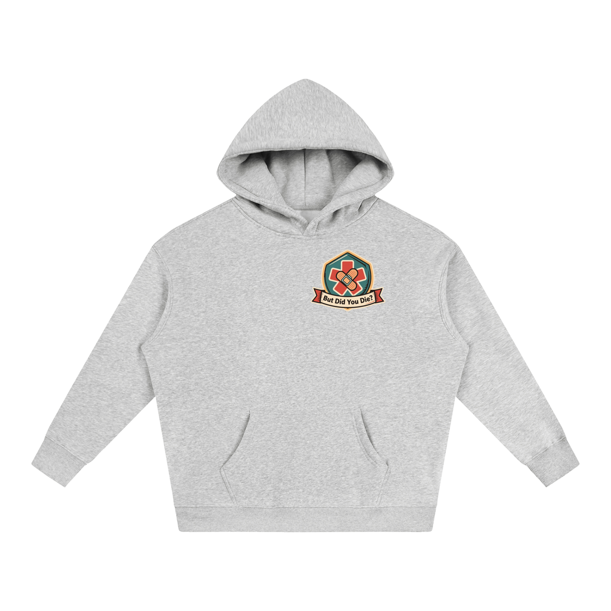 "But did you die" Oversize Fleeced Hoodie