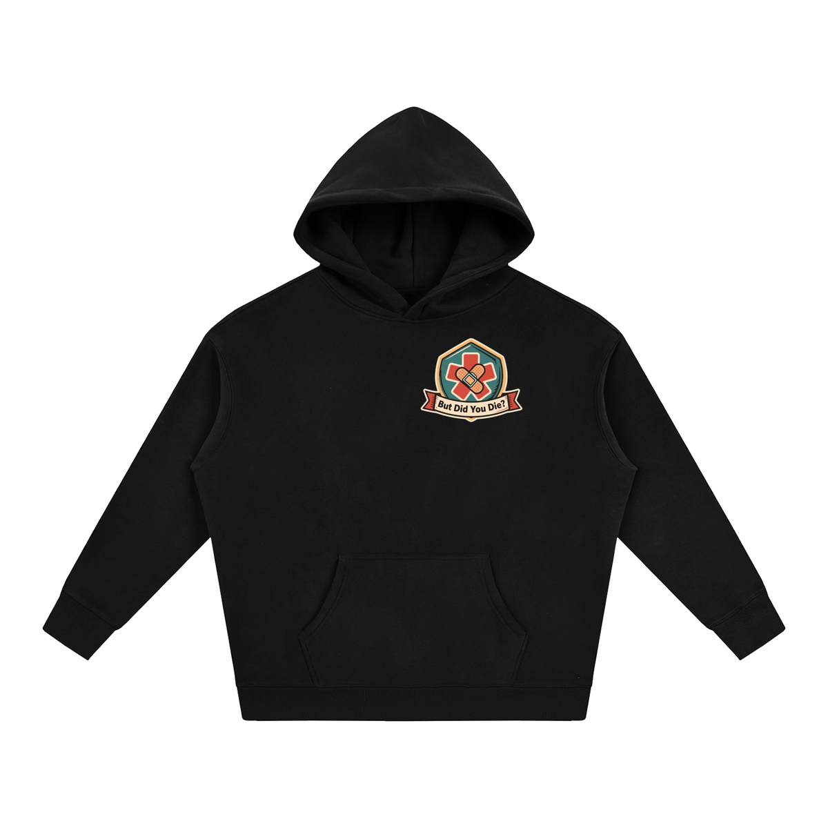 "But did you die" Oversize Fleeced Hoodie
