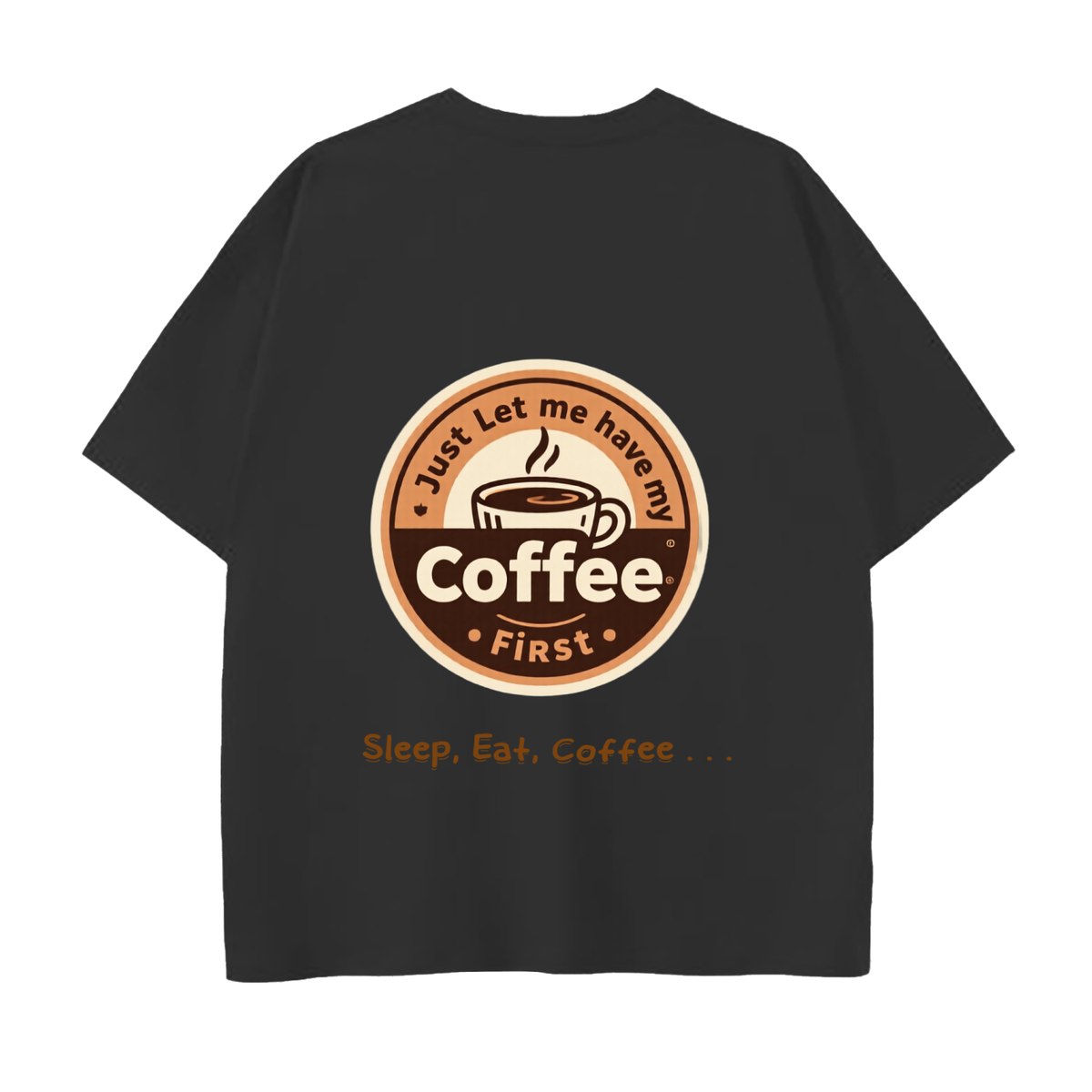 "Coffee first" Drop Shoulder Cotton T-Shirt